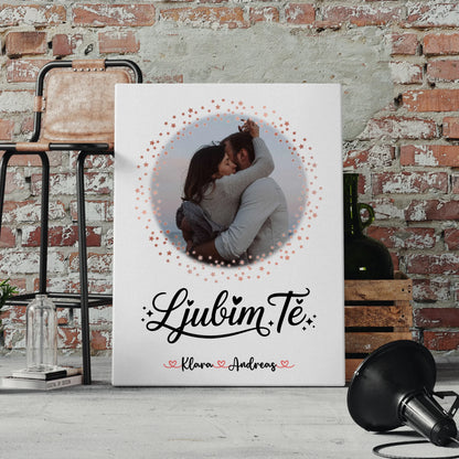 Paar Leinwand mit Foto, Namen und Wunschtext Ljubim te personalisierbar