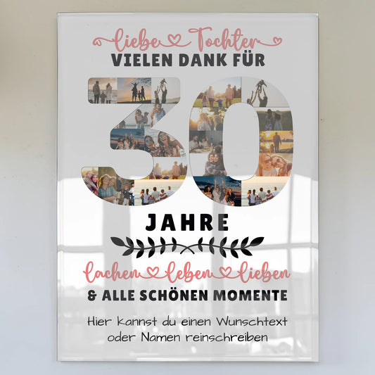 Personalisiertes Acrylglas Bild Tochter 30 Geburtstag mit Fotos