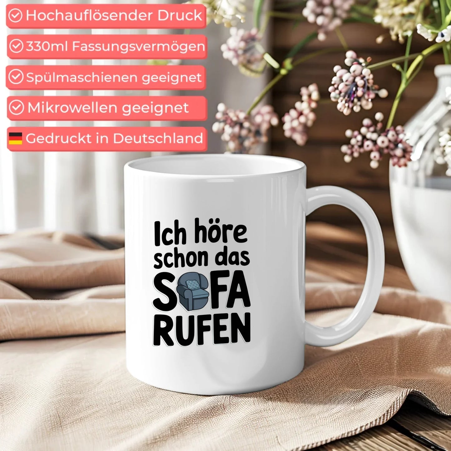 Lustige Tasse mit Spruch Ich höre das Sofa rufen