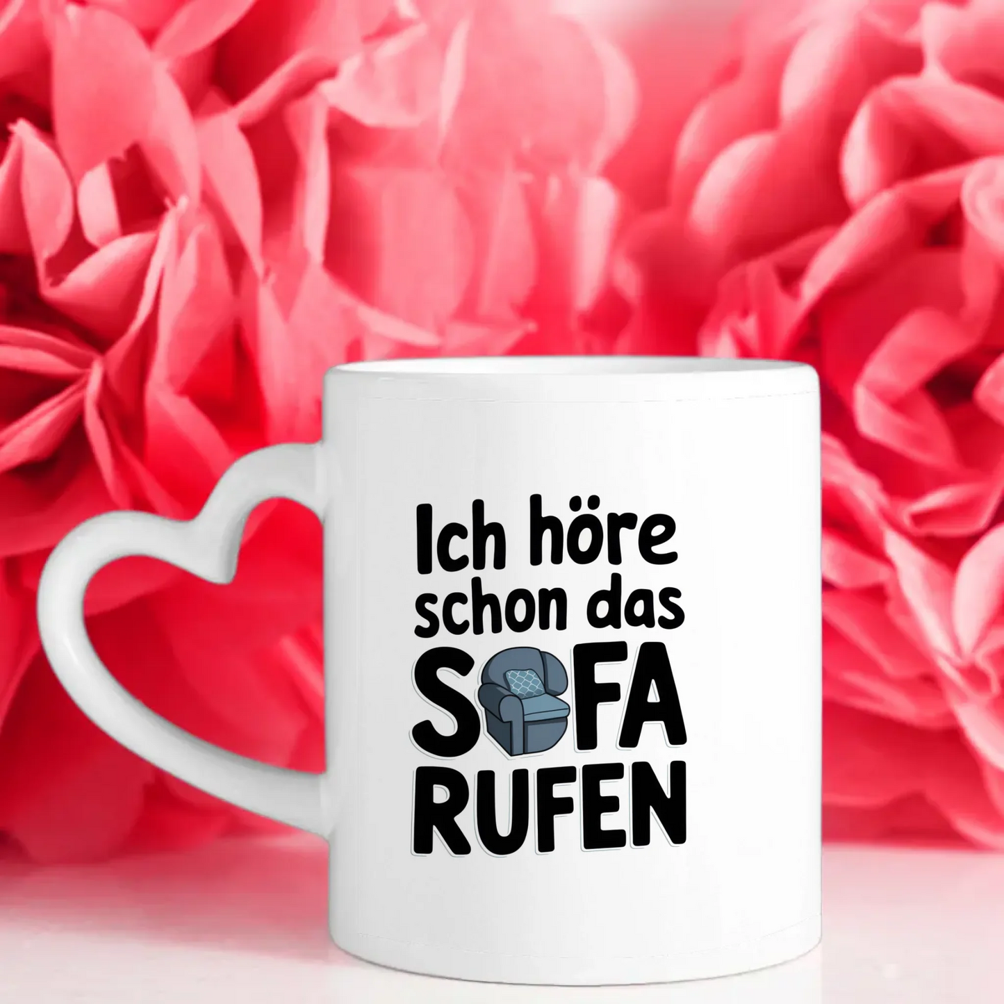 Lustige Tasse mit Spruch Ich höre das Sofa rufen