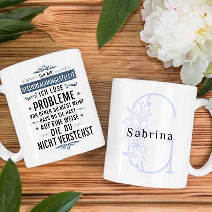 Personalisierte Tasse Ich bin Steuerfachangestellte Ich löse Probleme