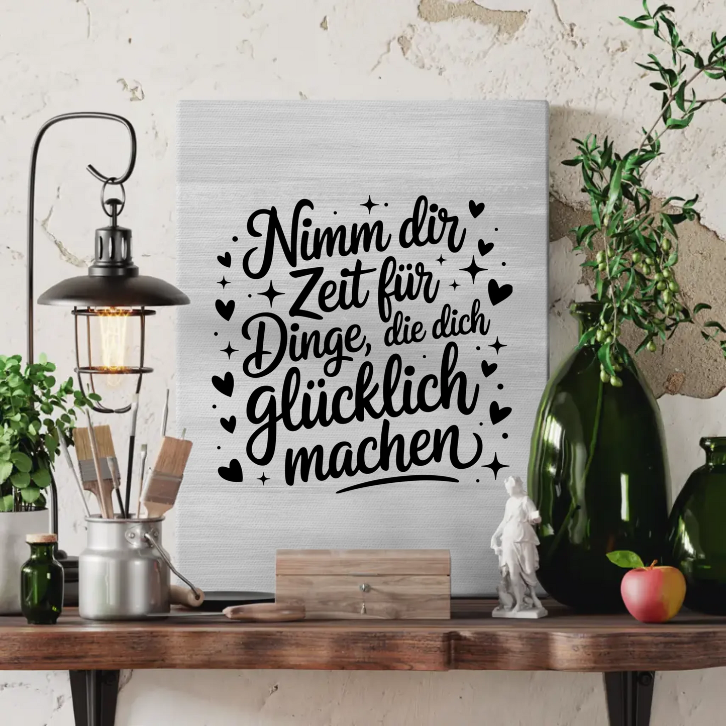Spruch Leinwand Nimm dir Zeit für Dinge die dich glücklich machen