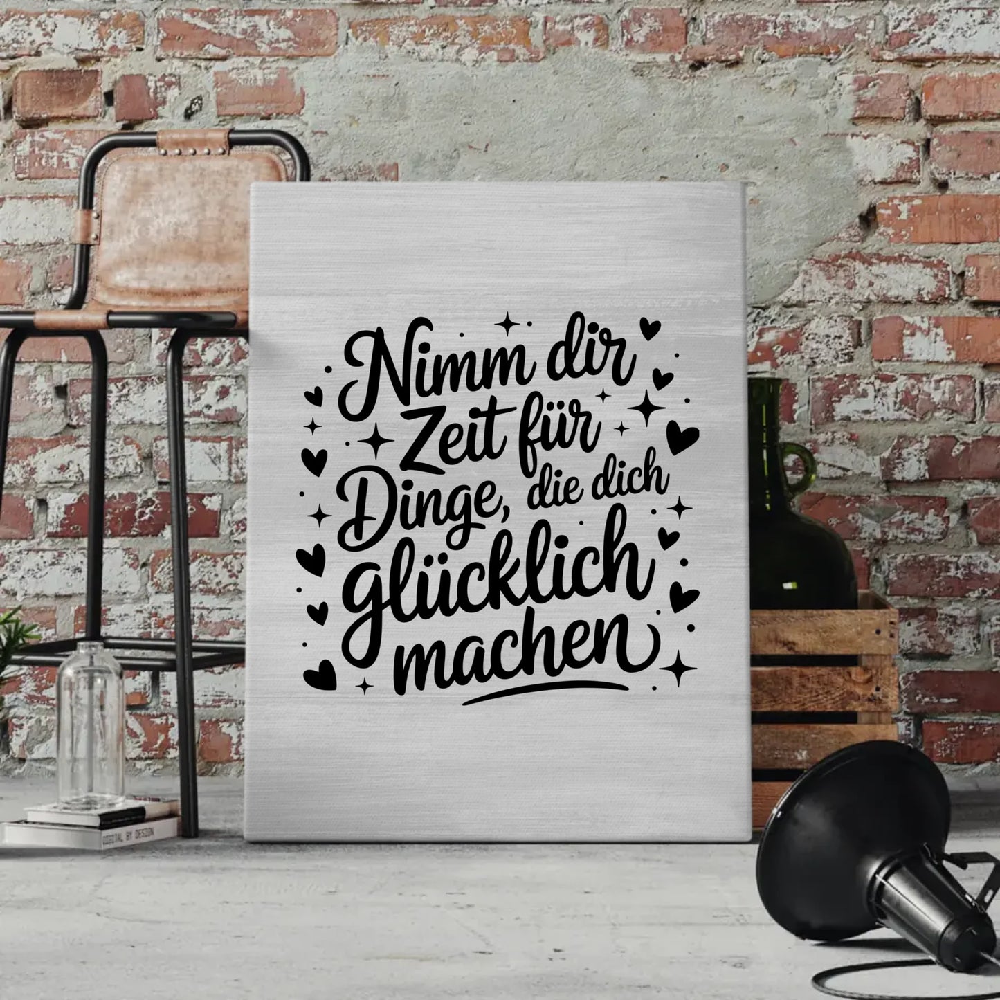 Spruch Leinwand Nimm dir Zeit für Dinge die dich glücklich machen