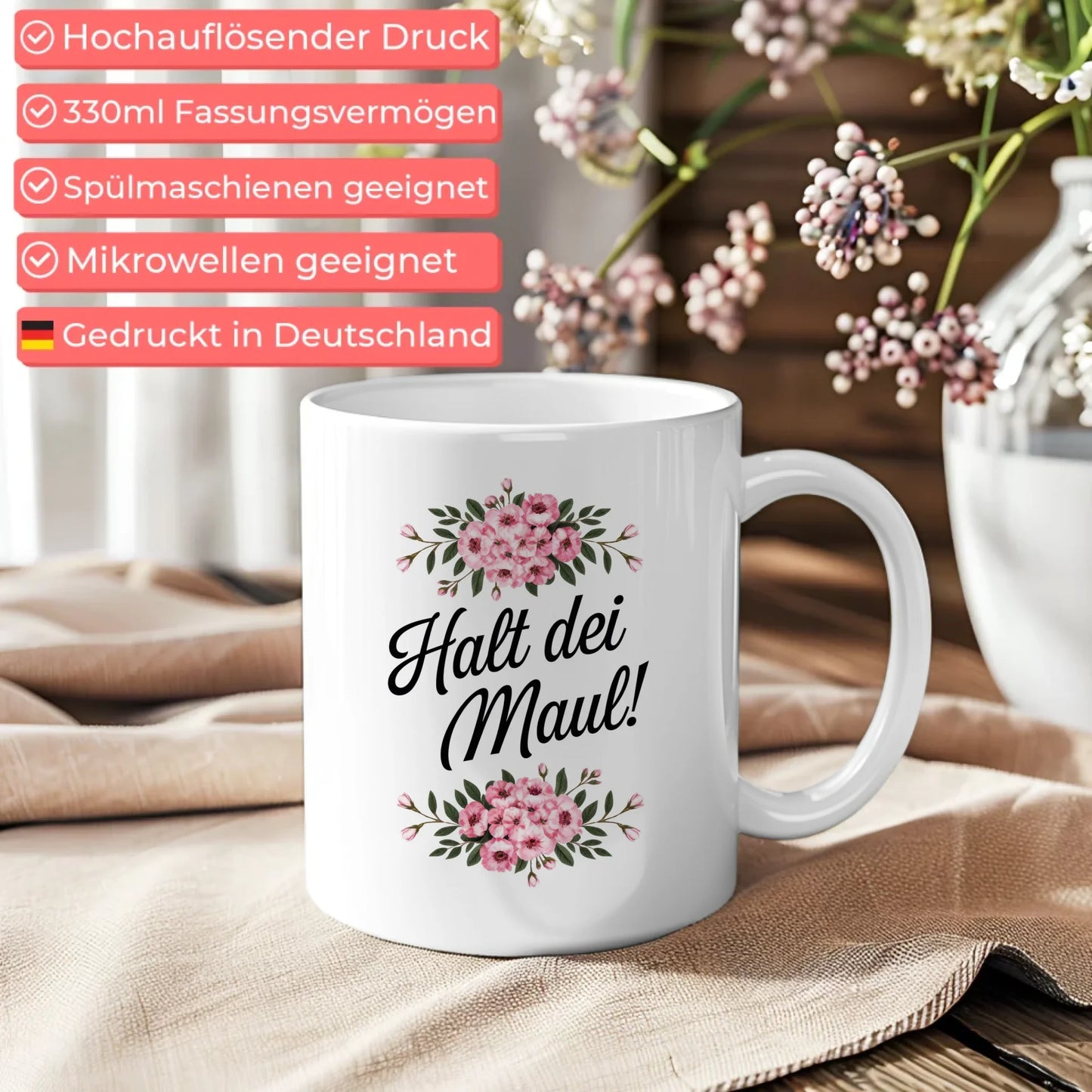 Lustige Sprüche Tasse mit Blumen Halt dei Maul für gute Laune